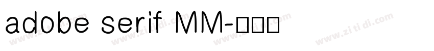 adobe serif MM字体转换